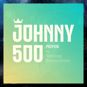 Johnny 500的專輯Piepen
