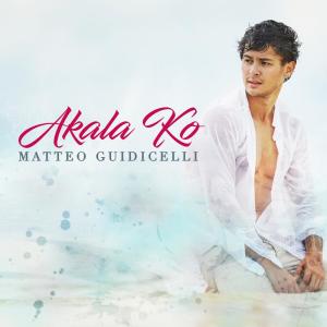 收聽Matteo Guidicelli的Akala ko (From "Can't Help Falling in Love")歌詞歌曲