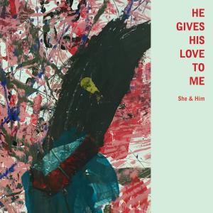 收聽She & Him的He Gives His Love to Me歌詞歌曲