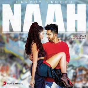ดาวน์โหลดและฟังเพลง Naah พร้อมเนื้อเพลงจาก Harrdy Sandhu
