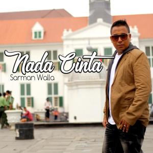 Listen to Nada Cinta song with lyrics from SARMAN WALLA