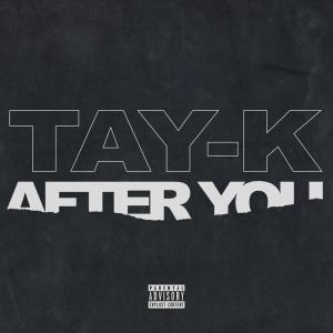 Tay-K的專輯After You