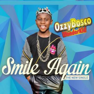 ดาวน์โหลดและฟังเพลง Smile Again พร้อมเนื้อเพลงจาก Ozzy Bosco