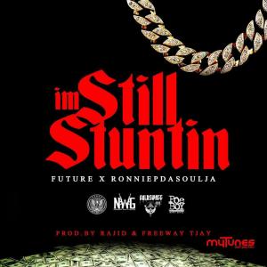 收听Future的I'm Still Stuntin (Radio Version)歌词歌曲
