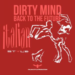 Dirty Mind的專輯Back to the Future