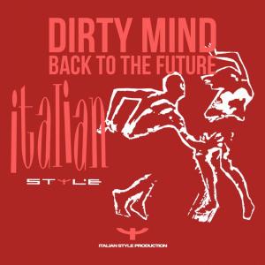 收聽Dirty Mind的Back to the Future (Boca Mix)歌詞歌曲