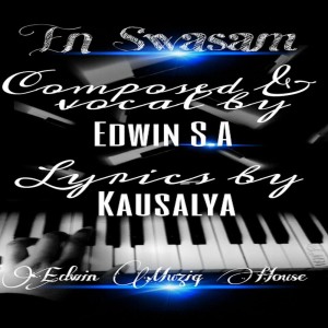 Listen to En Swasam song with lyrics from Edwin S.A.