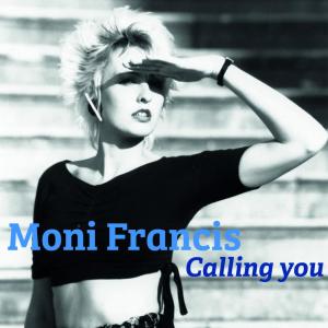 收聽Moni Francis的Calling You歌詞歌曲