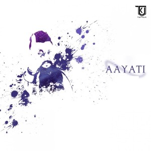 ดาวน์โหลดและฟังเพลง Aayati พร้อมเนื้อเพลงจาก Tatva K.