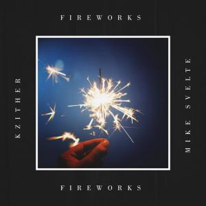 ดาวน์โหลดและฟังเพลง Fireworks พร้อมเนื้อเพลงจาก Kzither
