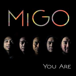 ดาวน์โหลดและฟังเพลง You Are พร้อมเนื้อเพลงจาก MIGO