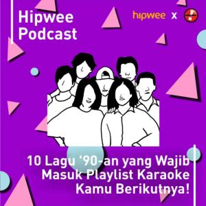 Listen to 10 Lagu '90an Yang Wajib Masuk Playlist Karaoke Kamu Berikutnya! song with lyrics from Hipwee Podcasts