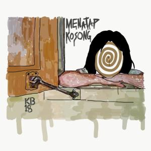 Dengarkan lagu Menatap Kosong nyanyian KB18 dengan lirik