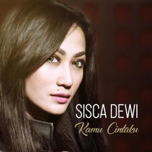 Listen to Kamu Cintaku song with lyrics from Sisca Dewi