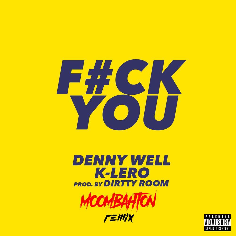 F#ck You (Moombahton Remix)