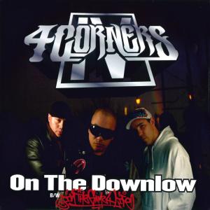 收聽4 Corners的On The Downlow歌詞歌曲