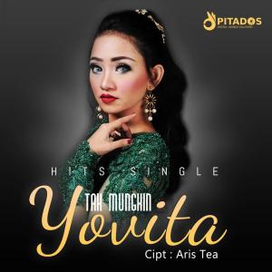 Dengarkan Tak Mungkin lagu dari YOVITA dengan lirik