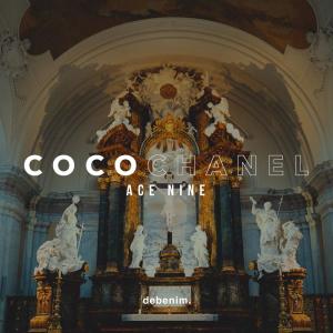 ดาวน์โหลดและฟังเพลง Coco Chanel (Explicit) พร้อมเนื้อเพลงจาก Ace Nine