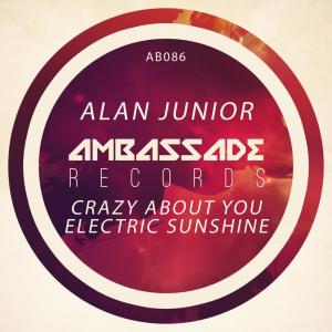 Alan Junior的专辑Crazy About You + Electric Sunshine