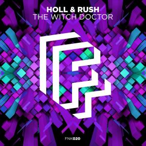 ดาวน์โหลดและฟังเพลง The Witch Doctor พร้อมเนื้อเพลงจาก Holl & Rush