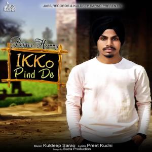 ดาวน์โหลดและฟังเพลง Ikko Pind De พร้อมเนื้อเพลงจาก Prince Harry