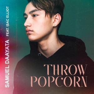 收聽Samuel Daayata的Throw Popcorn歌詞歌曲
