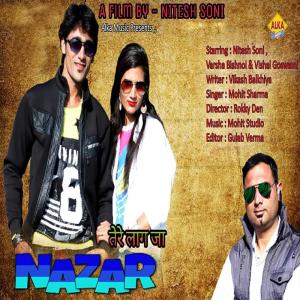 Listen to Tere Lagja Nazar song with lyrics from Mohit Sharma