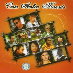 Album Cinta Ambon Manado oleh Various Artists