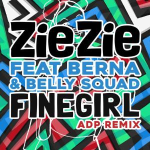 ดาวน์โหลดและฟังเพลง Fine Girl (ADP Remix) พร้อมเนื้อเพลงจาก ZieZie