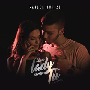 收聽Manuel Turizo的Una Lady Como Tú歌詞歌曲