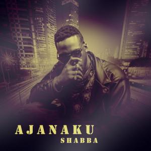 Dengarkan Shabba lagu dari Ajanaku dengan lirik