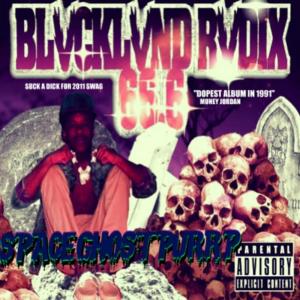 ดาวน์โหลดและฟังเพลง Fuck Taylor Gang พร้อมเนื้อเพลงจาก SpaceGhostPurrp
