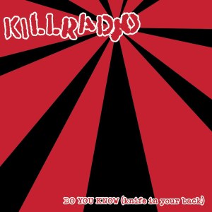 ดาวน์โหลดและฟังเพลง Do You Know (Knife In Your Back) (New Album Version) พร้อมเนื้อเพลงจาก KillRadio