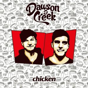 ดาวน์โหลดและฟังเพลง Chicken พร้อมเนื้อเพลงจาก Dawson