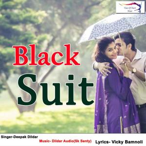 收聽Deepak Dildar的Black Suit歌詞歌曲