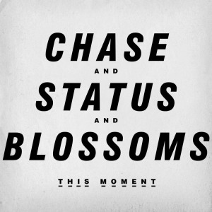 ดาวน์โหลดและฟังเพลง This Moment พร้อมเนื้อเพลงจาก Chase & Status And Blossoms