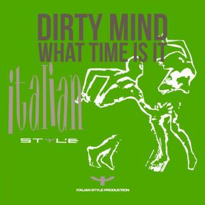 收聽Dirty Mind的What Time Is It (Silver Mix)歌詞歌曲