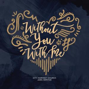 Dengarkan Your Love lagu dari City Harvest Jams Service dengan lirik