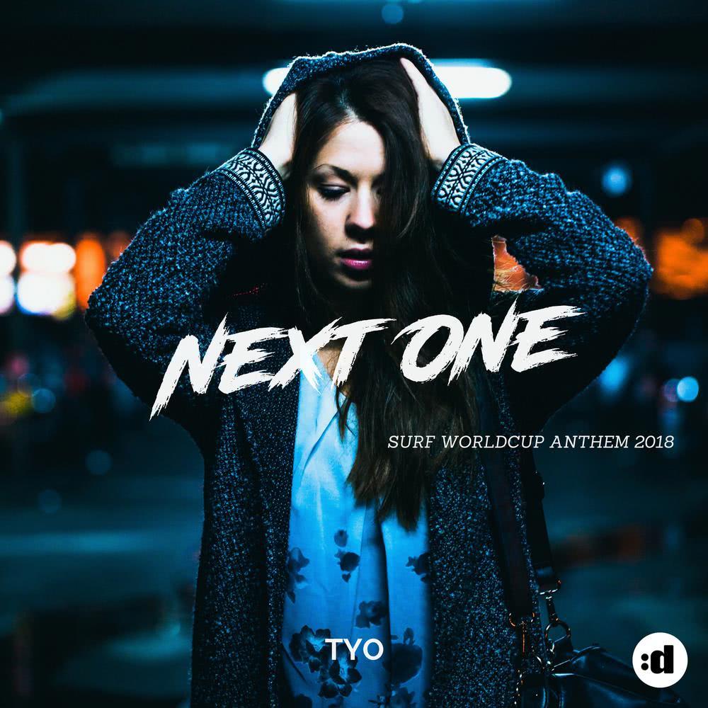 Next One (Official Surf Worldcup Anthem 2018) (Extended Mix)