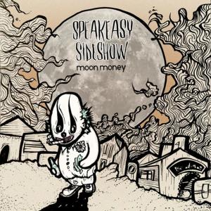 ดาวน์โหลดและฟังเพลง Just One Word พร้อมเนื้อเพลงจาก Speakeasy Sideshow