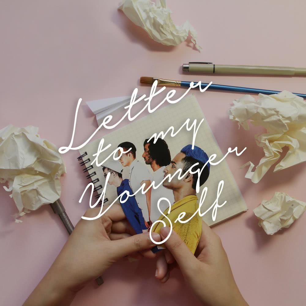 Letter to My Younger Self