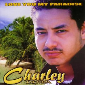 ดาวน์โหลดและฟังเพลง Love You My Paradise พร้อมเนื้อเพลงจาก Charley Lima