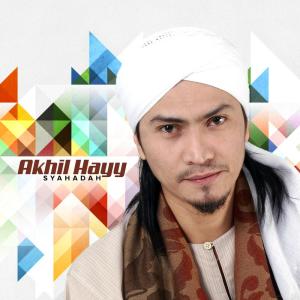 Album Syahadah from Akhil Hayy