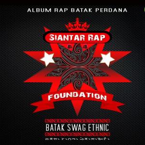 Dengarkan lagu Batak Swag Ethnic nyanyian Siantar Rap Foundation dengan lirik