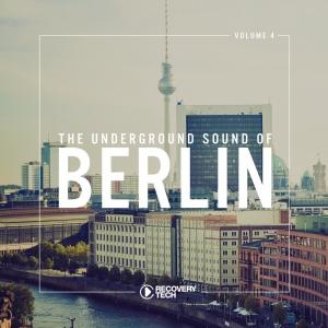 อัลบัม The Underground Sound of Berlin, Vol. 4 ศิลปิน Various Artists
