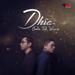 Dengarkan lagu Cinta Tak Wajar nyanyian Dhia dengan lirik