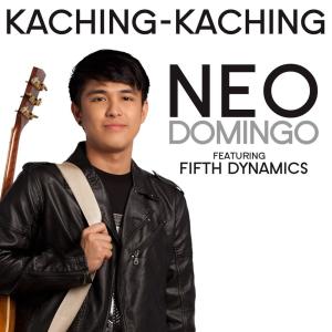 收聽Neo Domingo的Kaching-Kaching歌詞歌曲