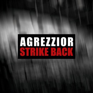 收听Agrezzior的Strike Back歌词歌曲