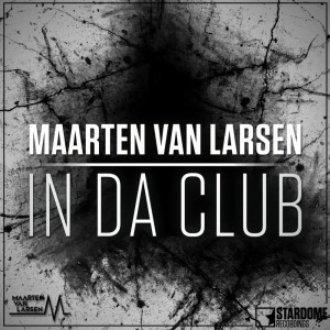 Listen to In Da Club song with lyrics from Maarten Van Larsen
