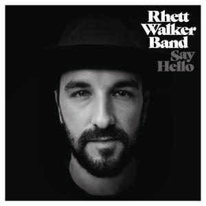 收聽Rhett Walker Band的Say Hello歌詞歌曲